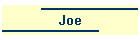 Joe